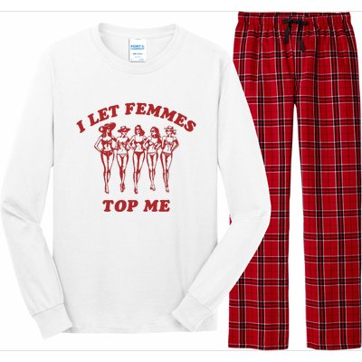 I Let Femmes Top Me Funny Lesbian Bisexual Pride Long Sleeve Pajama Set