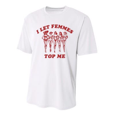 I Let Femmes Top Me Funny Lesbian Bisexual Pride Performance Sprint T-Shirt