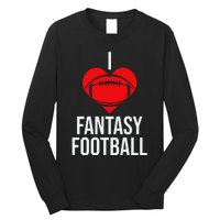 I Love Fantasy Football Graphic Long Sleeve Shirt