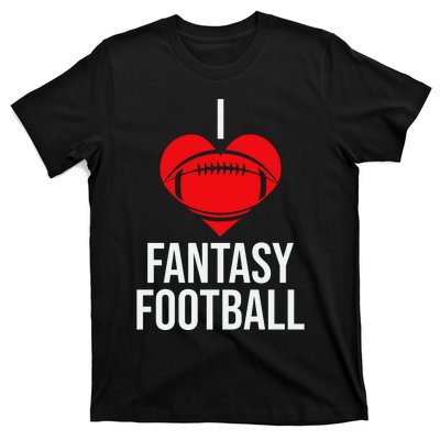 I Love Fantasy Football Graphic T-Shirt