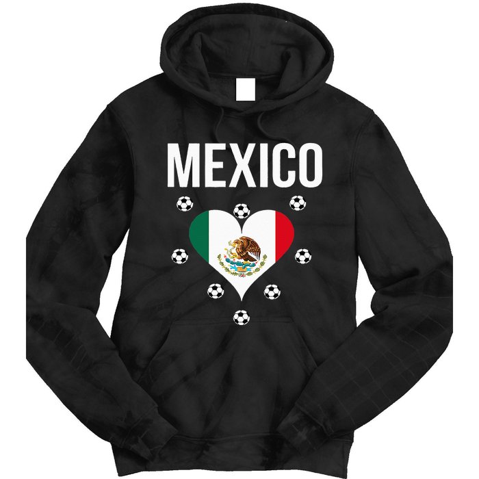 I Love Football Mexico Soccer Flag Ball Tie Dye Hoodie