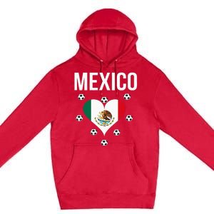 I Love Football Mexico Soccer Flag Ball Premium Pullover Hoodie