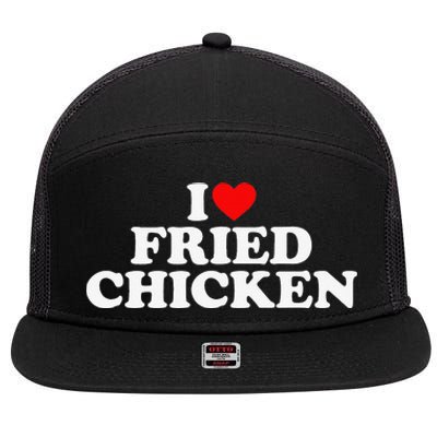 I Love Fried Chicken 7 Panel Mesh Trucker Snapback Hat