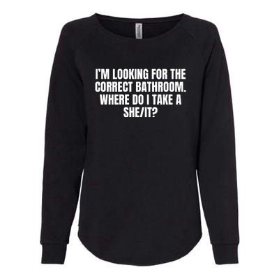 I’M Looking For The Correct Bathroom Where Do I Take A She It Womens California Wash Sweatshirt