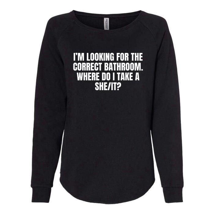 I’M Looking For The Correct Bathroom Where Do I Take A She It Womens California Wash Sweatshirt