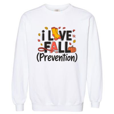 I Love Fall Prevention Nurse Retro Thanksgiving Autumn Garment-Dyed Sweatshirt