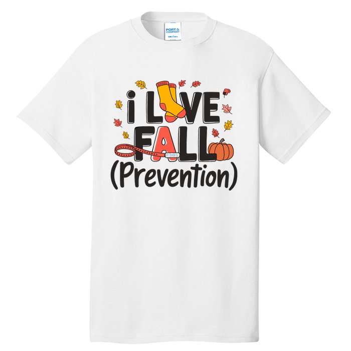 I Love Fall Prevention Nurse Retro Thanksgiving Autumn Tall T-Shirt