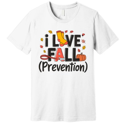 I Love Fall Prevention Nurse Retro Thanksgiving Autumn Premium T-Shirt