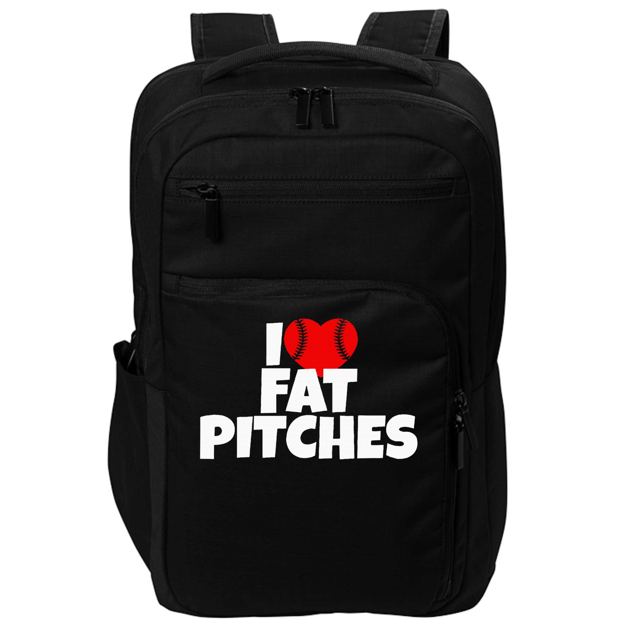 I Love Fat Pitches I Heart Fat Pitches  Impact Tech Backpack