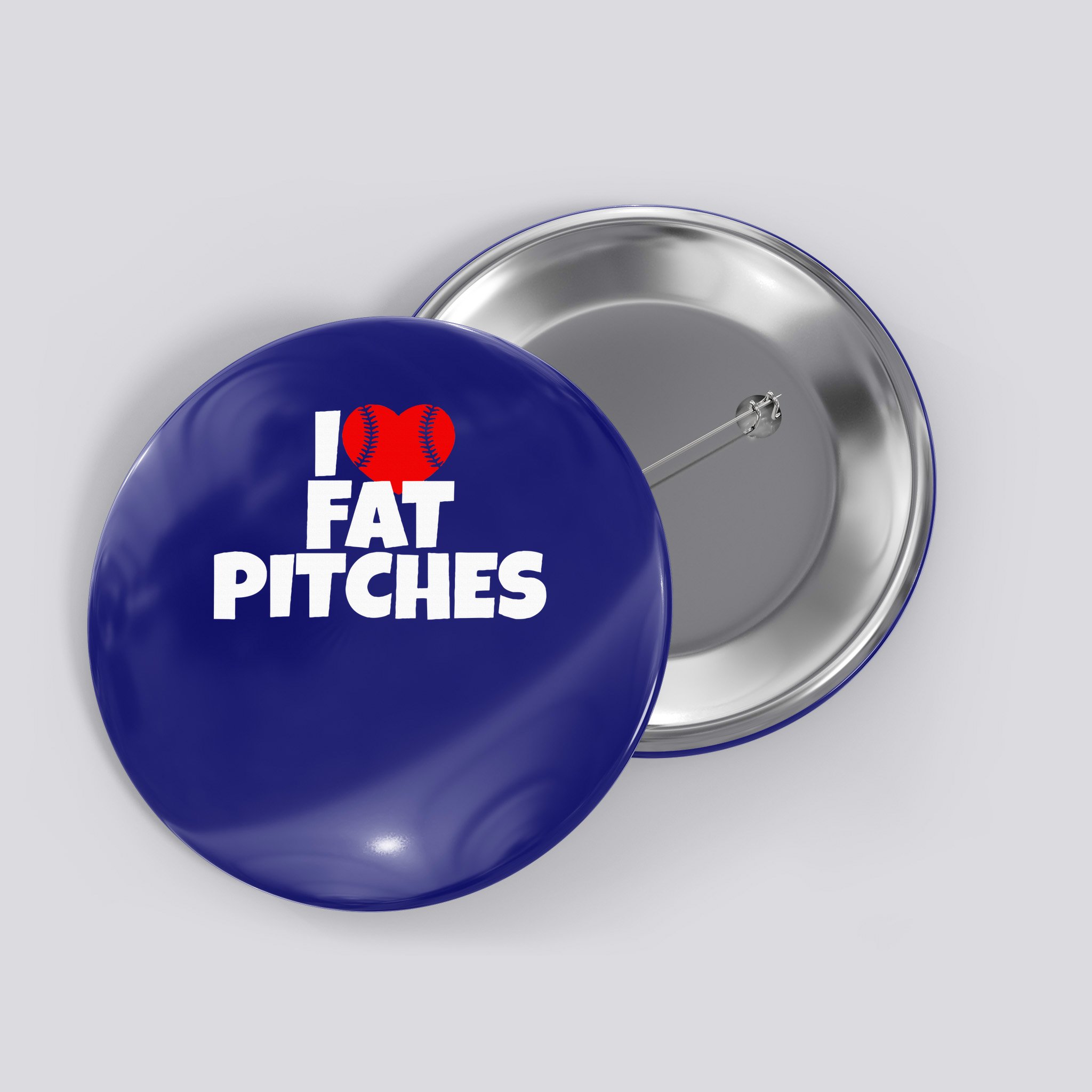 I Love Fat Pitches I Heart Fat Pitches  Button