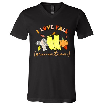 I Love Fall Prevention Socks Thanksgiving Autumn Quote V-Neck T-Shirt