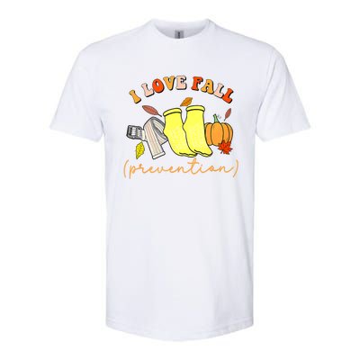 I Love Fall Prevention Socks Thanksgiving Autumn Quote Softstyle CVC T-Shirt