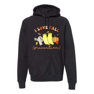 I Love Fall (Prevention) Premium Hoodie