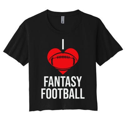 I Love Fantasy Football Women's Crop Top Tee