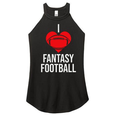 I Love Fantasy Football Women’s Perfect Tri Rocker Tank