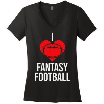 I Love Fantasy Football Women's V-Neck T-Shirt