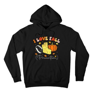 I Love Fall Prevention Autumn Nurse Physical Therapist Hoodie