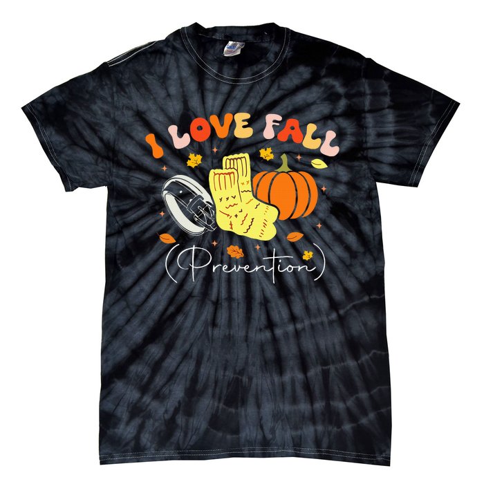 I Love Fall Prevention Autumn Nurse Physical Therapist Tie-Dye T-Shirt