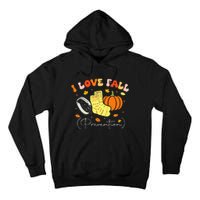 I Love Fall Prevention Autumn Nurse Physical Therapist Tall Hoodie