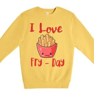 I Love Frycute Giftday French Fries Gift Premium Crewneck Sweatshirt