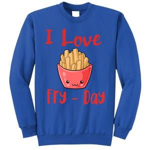 I Love Frycute Giftday French Fries Gift Sweatshirt