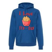 I Love Frycute Giftday French Fries Gift Premium Hoodie