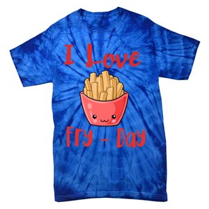 I Love Frycute Giftday French Fries Gift Tie-Dye T-Shirt