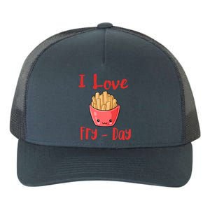 I Love Frycute Giftday French Fries Gift Yupoong Adult 5-Panel Trucker Hat