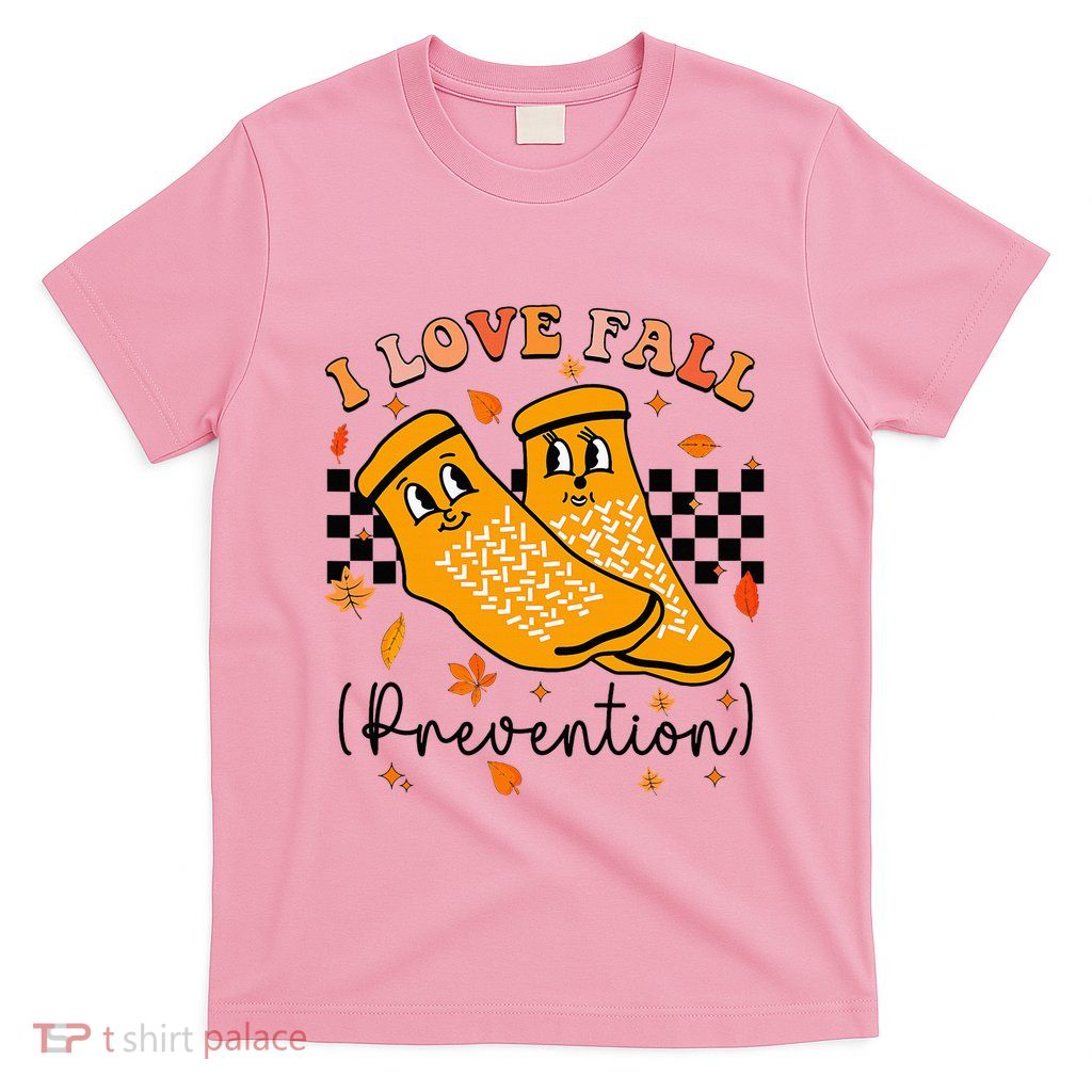 I Love Fall Prevention Fall Physical Therapy T-Shirt