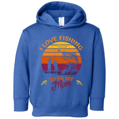 I Love Fishing With My Mom Great Gift Fishing Team Great Giftfishing Tour Gift Toddler Hoodie