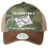 I'd Look For A Job But I'm Afaid I'd Fine One Legacy Tie Dye Trucker Hat