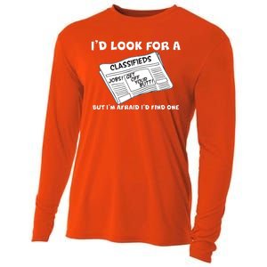 I'd Look For A Job But I'm Afaid I'd Fine One Cooling Performance Long Sleeve Crew