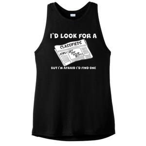 I'd Look For A Job But I'm Afaid I'd Fine One Ladies PosiCharge Tri-Blend Wicking Tank