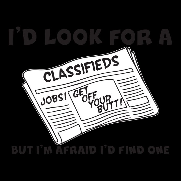 I'd Look For A Job But I'm Afaid I'd Fine One Mug