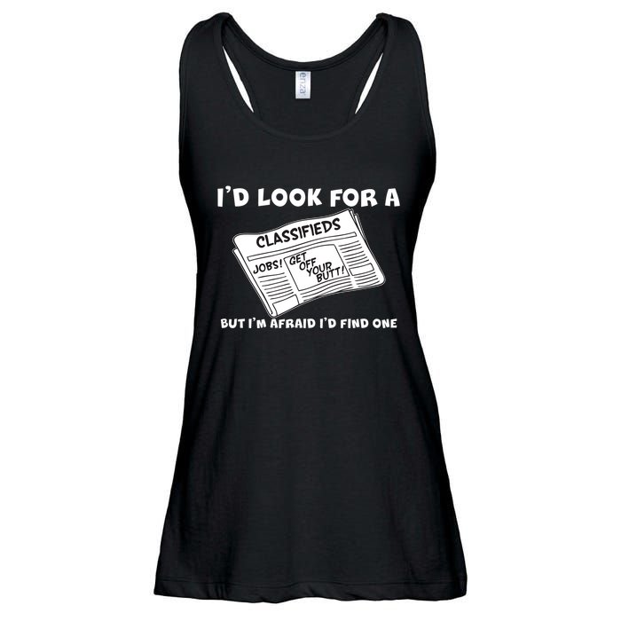I'd Look For A Job But I'm Afaid I'd Fine One Ladies Essential Flowy Tank
