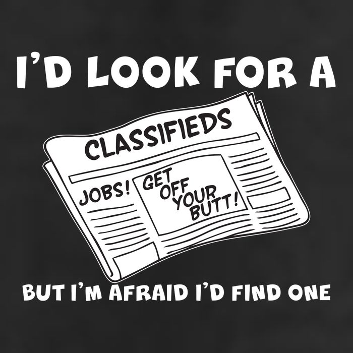 I'd Look For A Job But I'm Afaid I'd Fine One Golf Towel