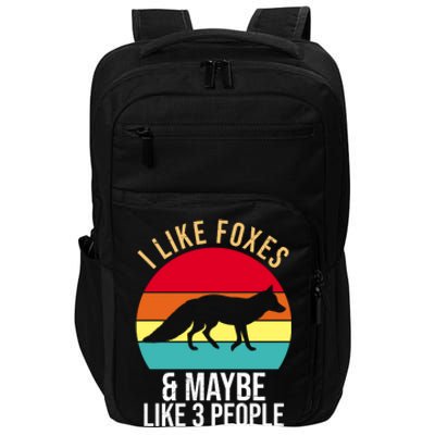 I Like Foxes And Maybe Like 3 People Funny Impact Tech Backpack