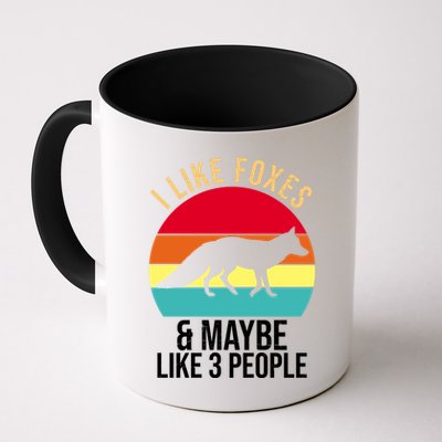 I Like Foxes And Maybe Like 3 People Funny Mug
