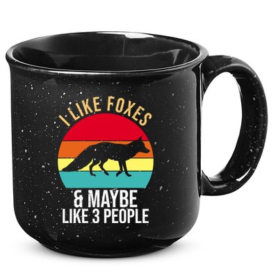 I Like Foxes And Maybe Like 3 People Funny 15oz Campfire Ceramic Mug
