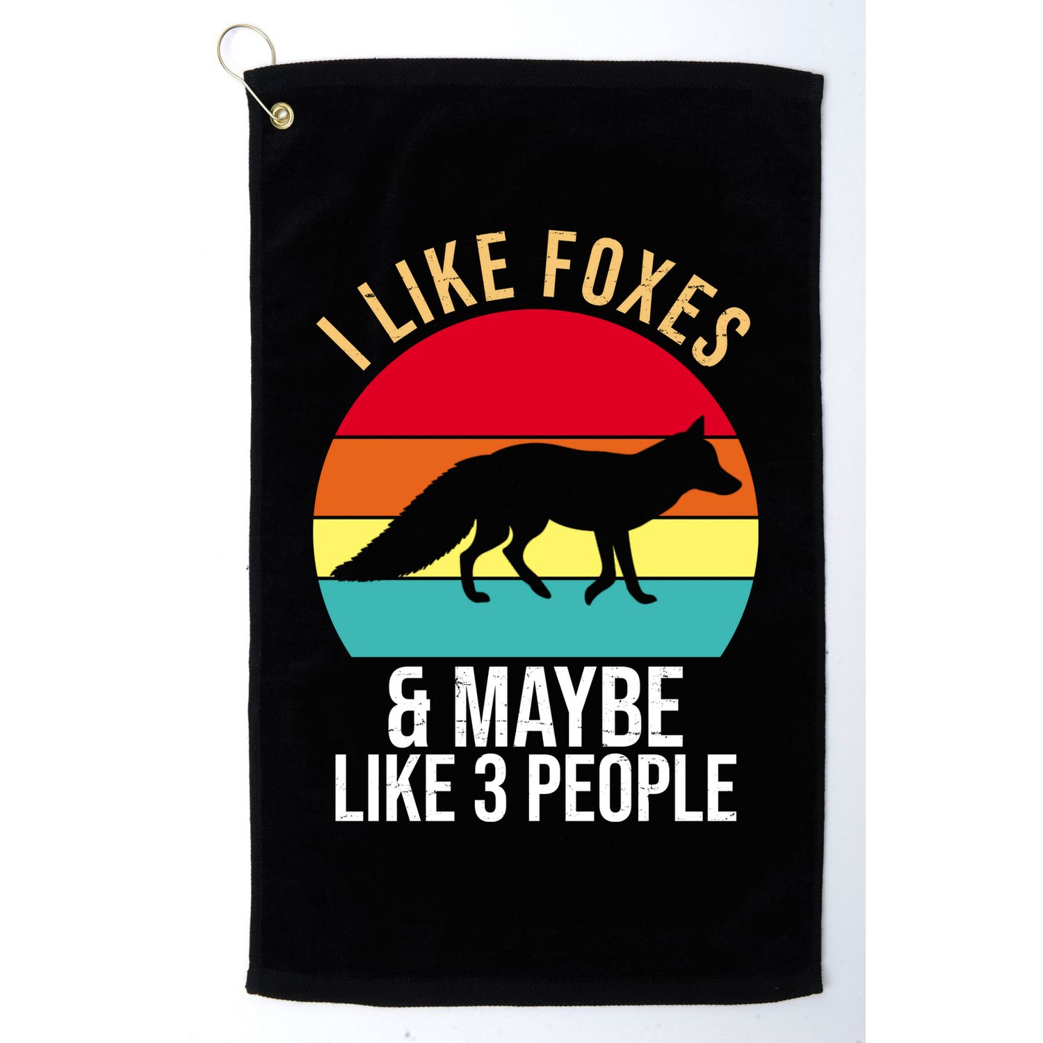 I Like Foxes And Maybe Like 3 People Funny Golf Towel