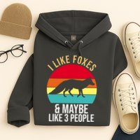 I Like Foxes And Maybe Like 3 People Funny Hoodie