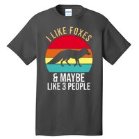 I Like Foxes And Maybe Like 3 People Funny Tall T-Shirt