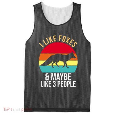 I Like Foxes And Maybe Like 3 People Funny Mesh Reversible Basketball Jersey Tank