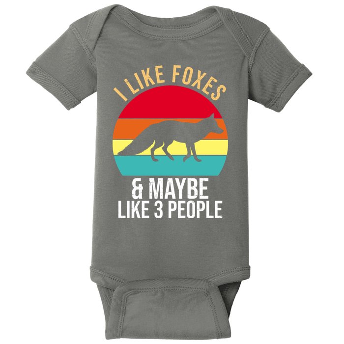 I Like Foxes And Maybe Like 3 People Funny Baby Bodysuit