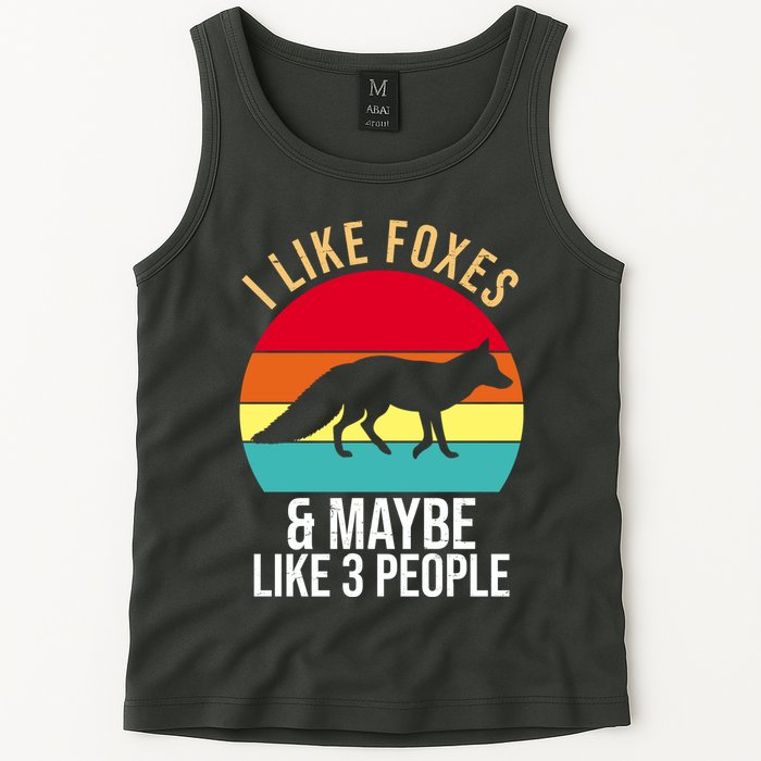 I Like Foxes And Maybe Like 3 People Funny Tank Top