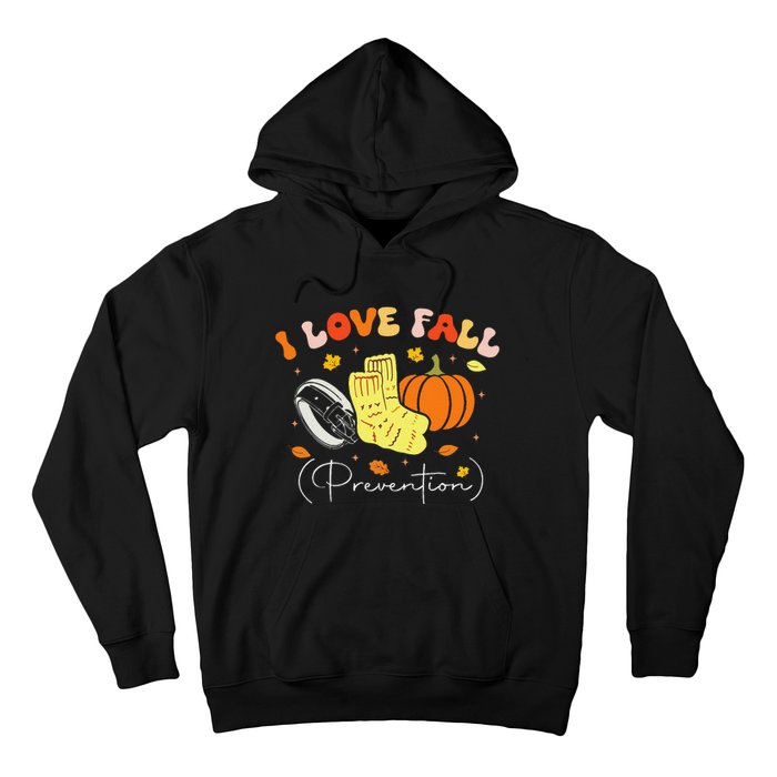 I Love Fall Prevention Autumn Nurse Physical Therapist Gift Hoodie