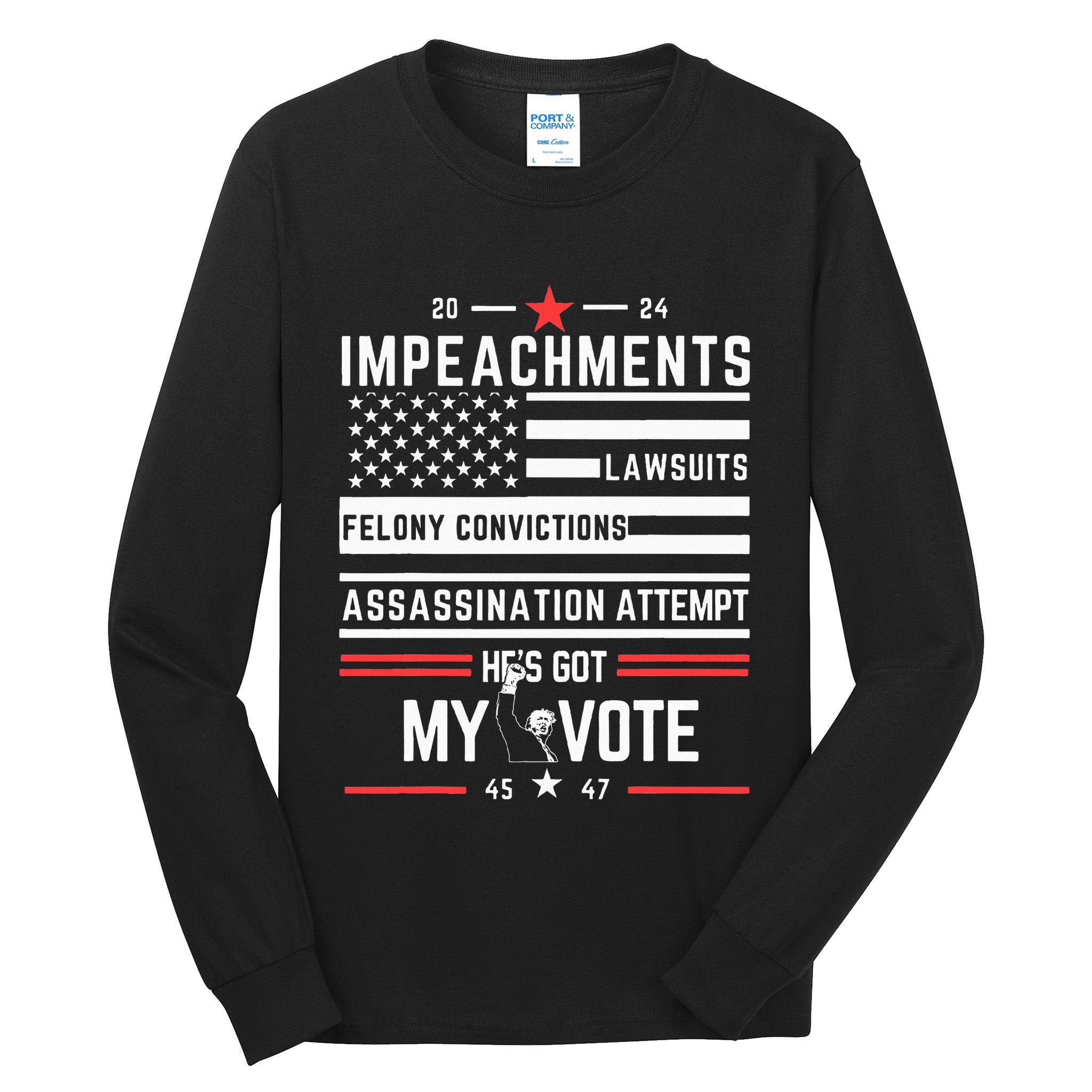 Impeachments Lawsuits Felony Convictions Assassination Tall Long Sleeve T-Shirt
