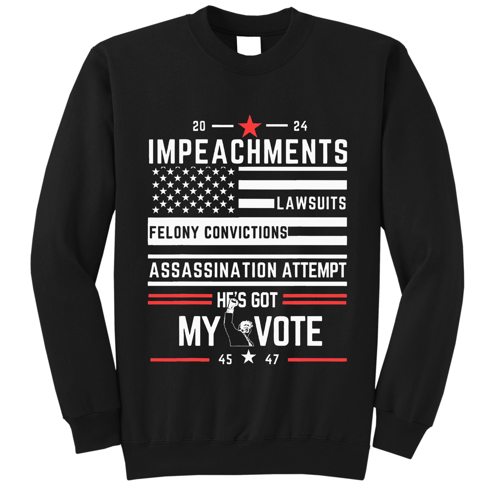 Impeachments Lawsuits Felony Convictions Assassination Tall Sweatshirt
