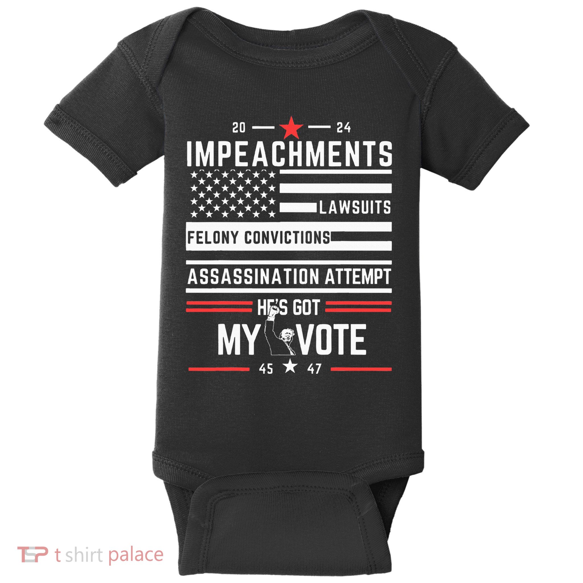 Impeachments Lawsuits Felony Convictions Assassination Baby Bodysuit
