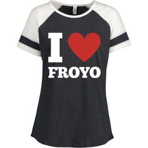 I Love Froyo Frozen Yogurt Lover National Froyo Day Gift Enza Ladies Jersey Colorblock Tee